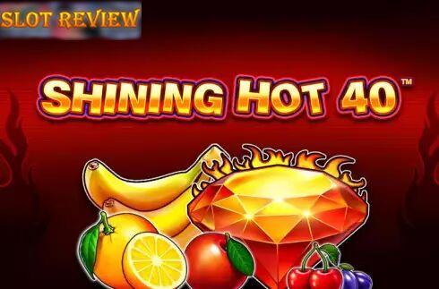 Shining Hot 40 slot